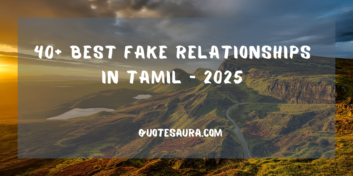 40+ Best Fake Relationships in Tamil – 2025